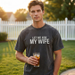 "Let Me Ask My Wife" - Lustiges Print-Shirt für Männer