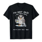 Über 50.000 verkaufte Exemplare!🦉 Eule "I'm Not Old" Grafik-T-Shirt